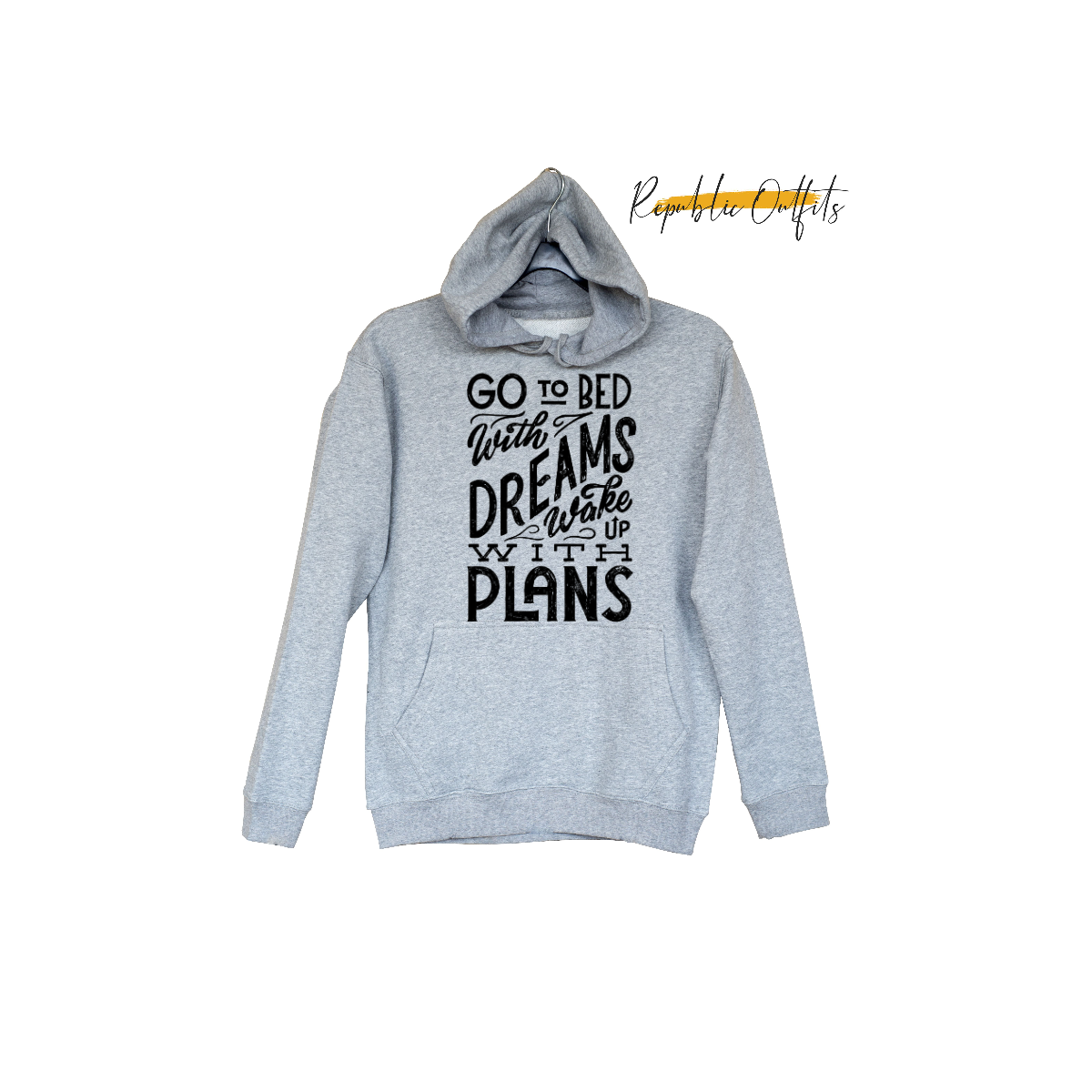 Dreams and Plans Hoodie