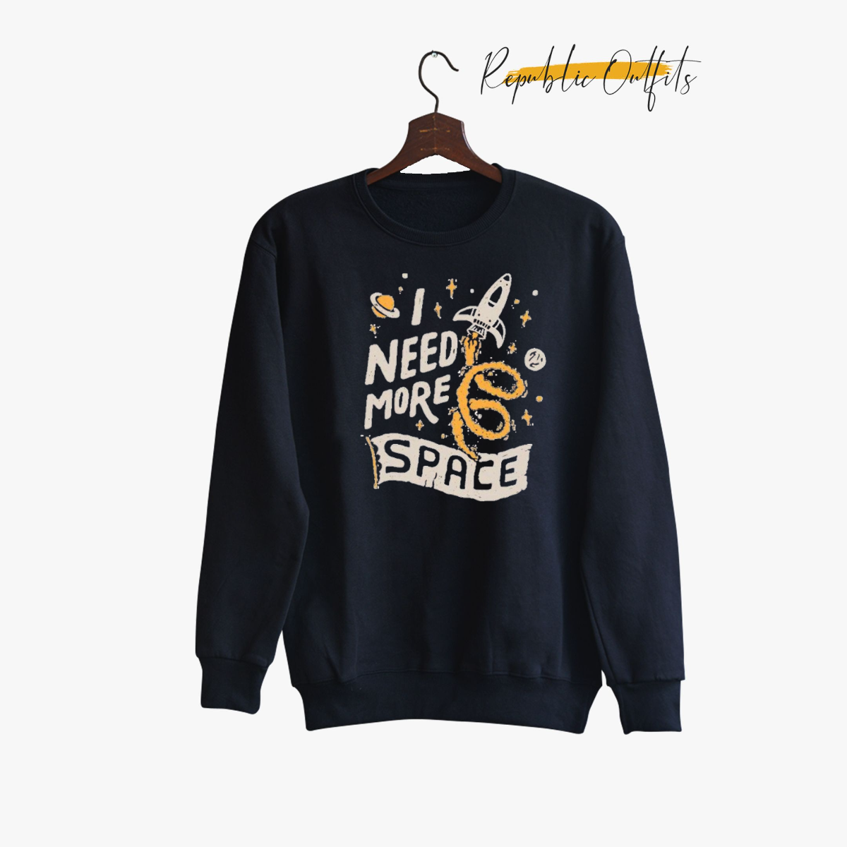 Need Space Sweatshirt