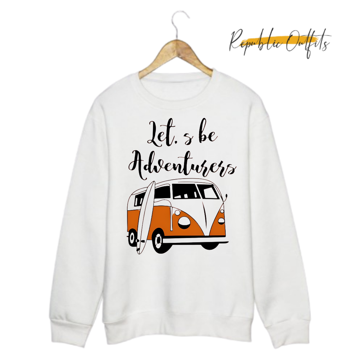Let's Be Adventurers Sweatshirt