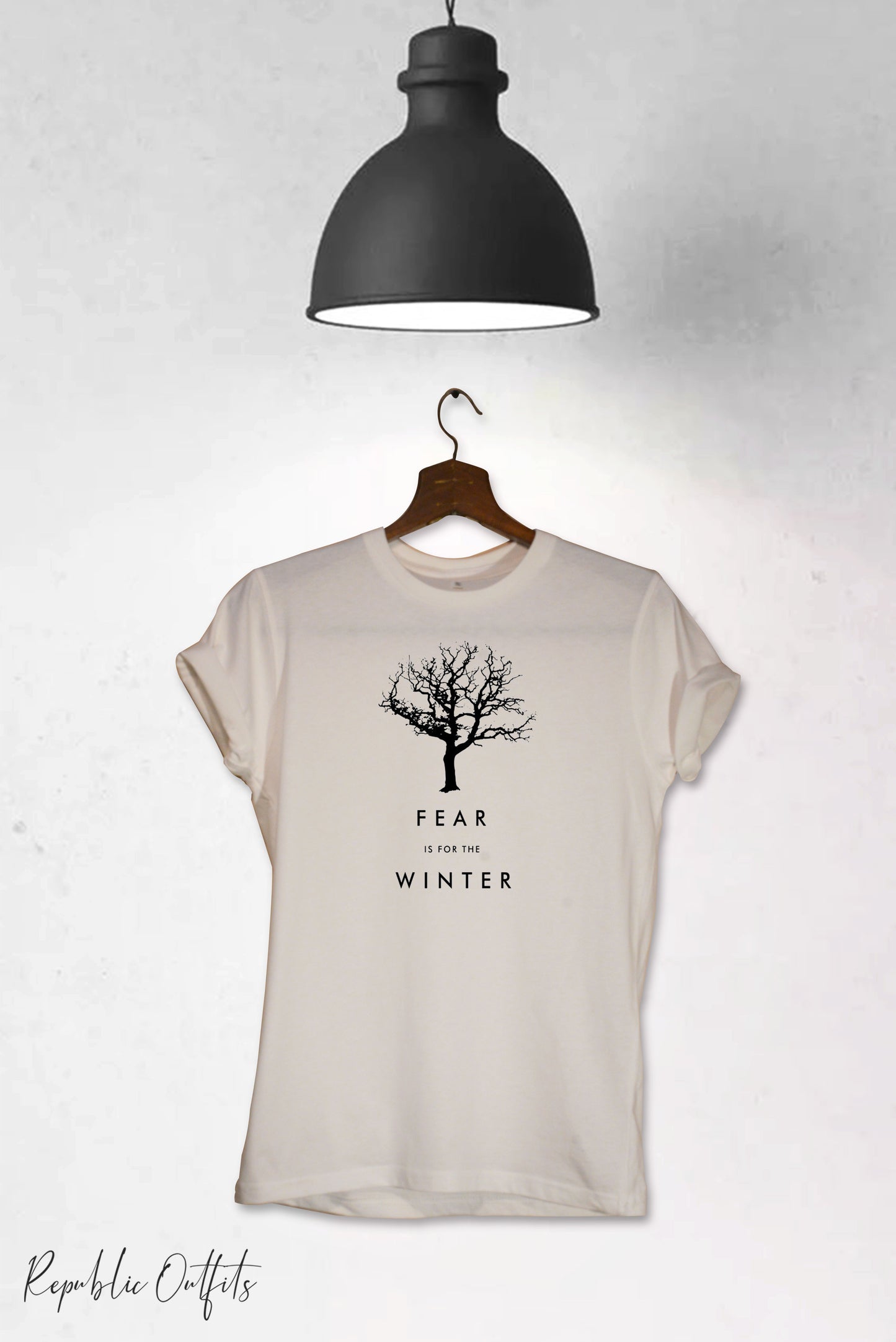 Fear is for the winter T-shirt