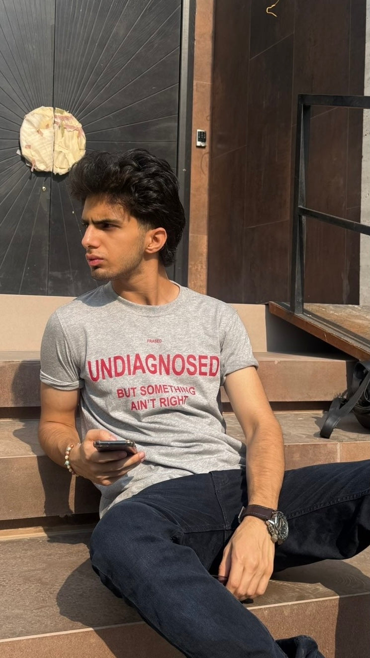 Undiagnosed But Something Ain't Right" Graphic T-Shirt