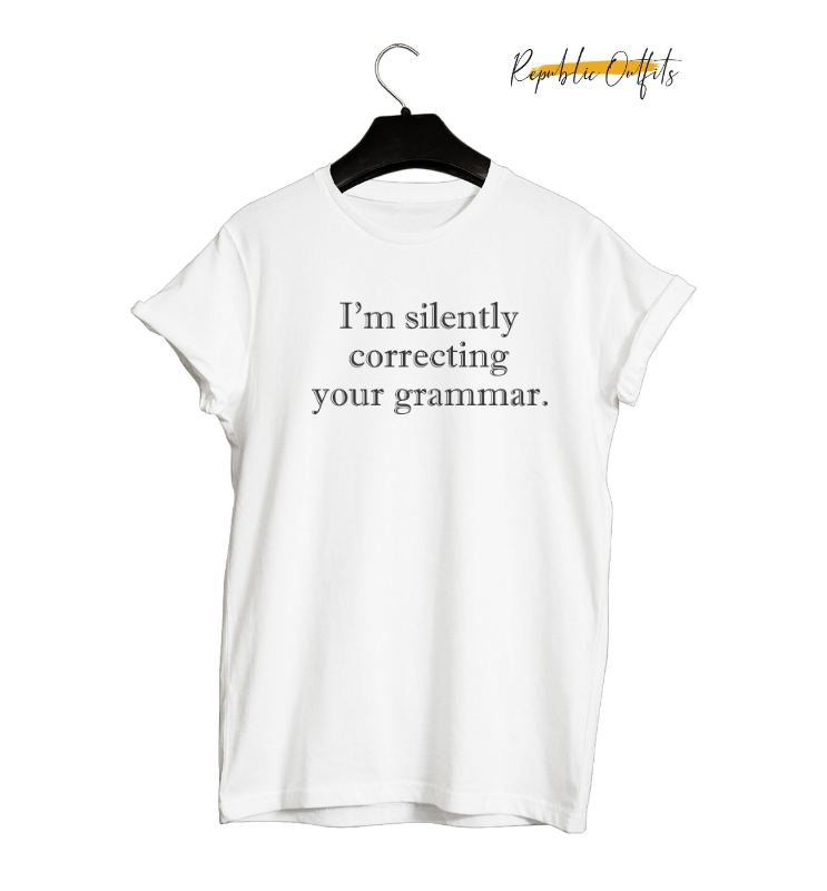 I'm Silently Correcting Your Grammar" Graphic T-Shirt – 180 GSM Premium Cotton | Screen Printed