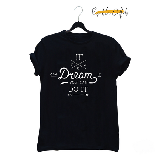 Dream it T-shirt
