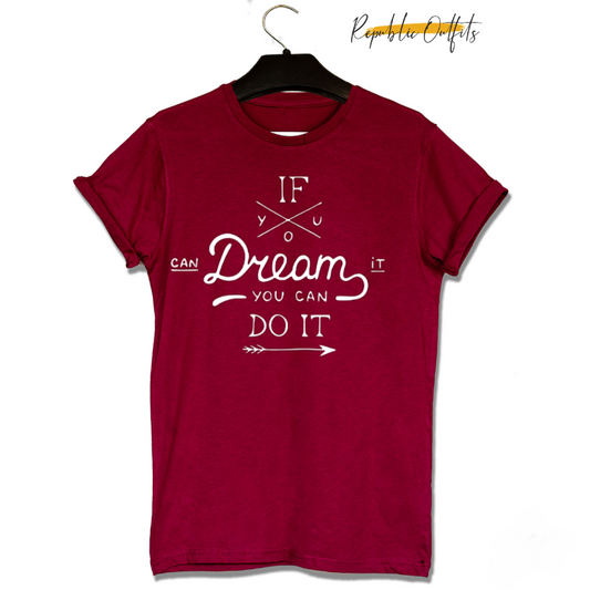 Dream it T-shirt