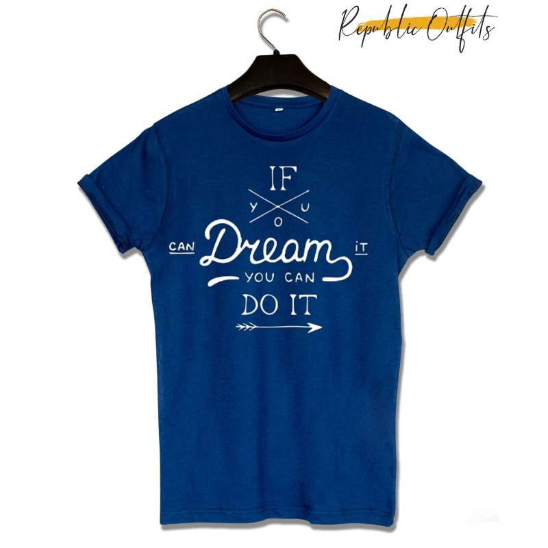 Dream it T-shirt