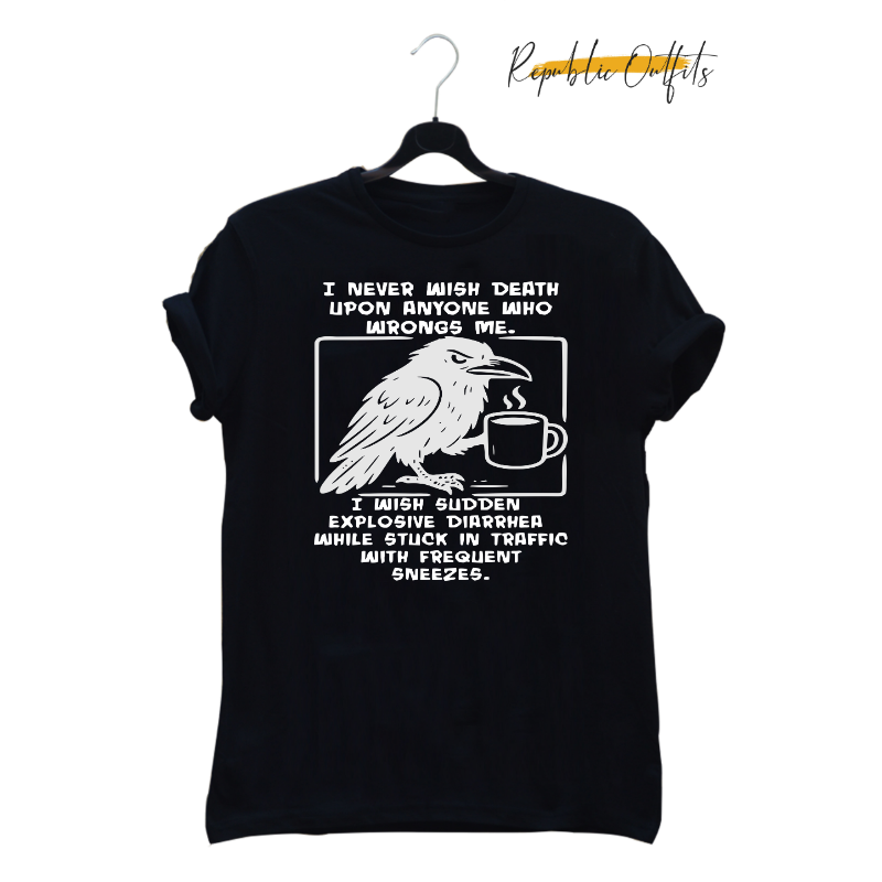 Never Wish Death Graphic T-Shirt – 100% Cotton | Screen Printed