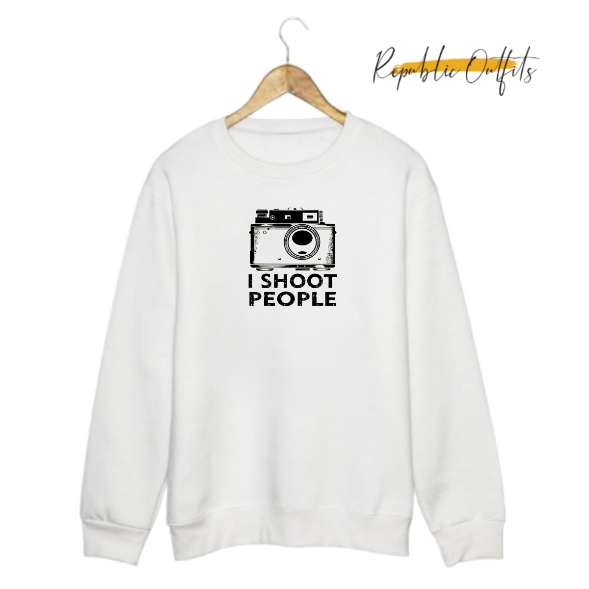 I Shoot People Sweatshirt