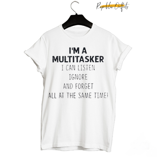 Multitasker  T-shirt