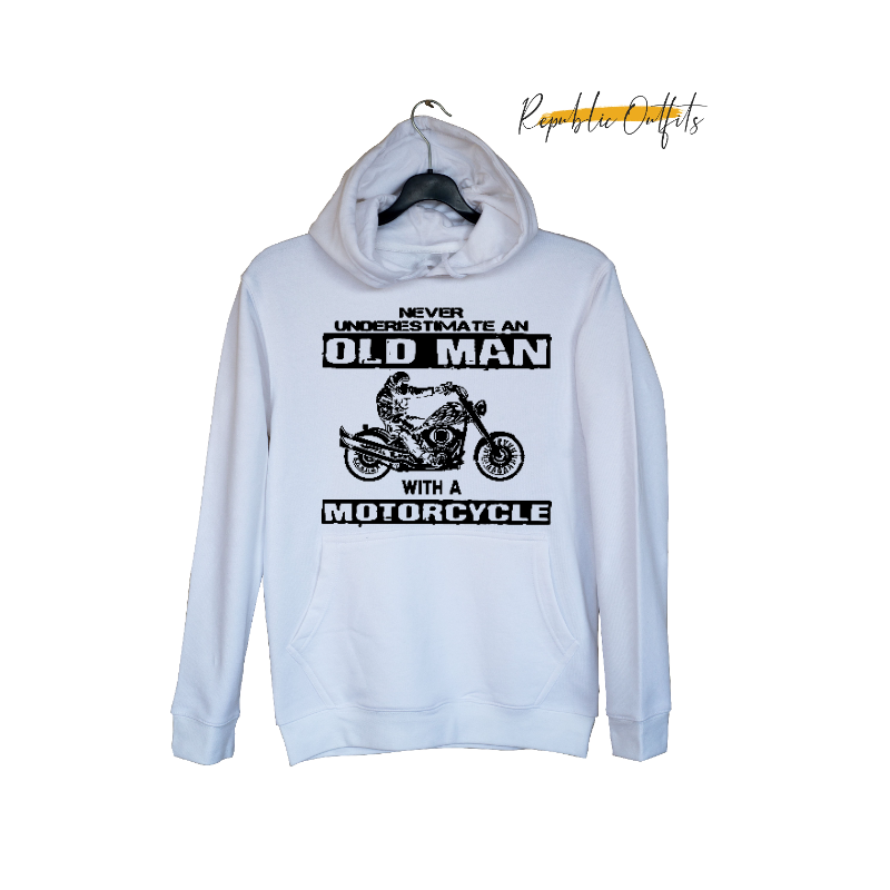 Never Underestimate an Old Man with a Motorcycle Hoodie