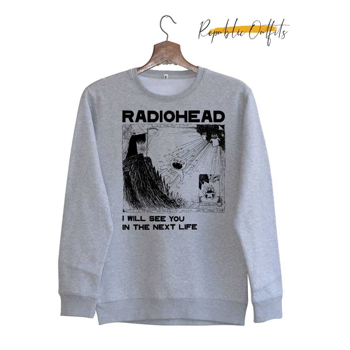 I Will See You in the Next Life Sweatshirt