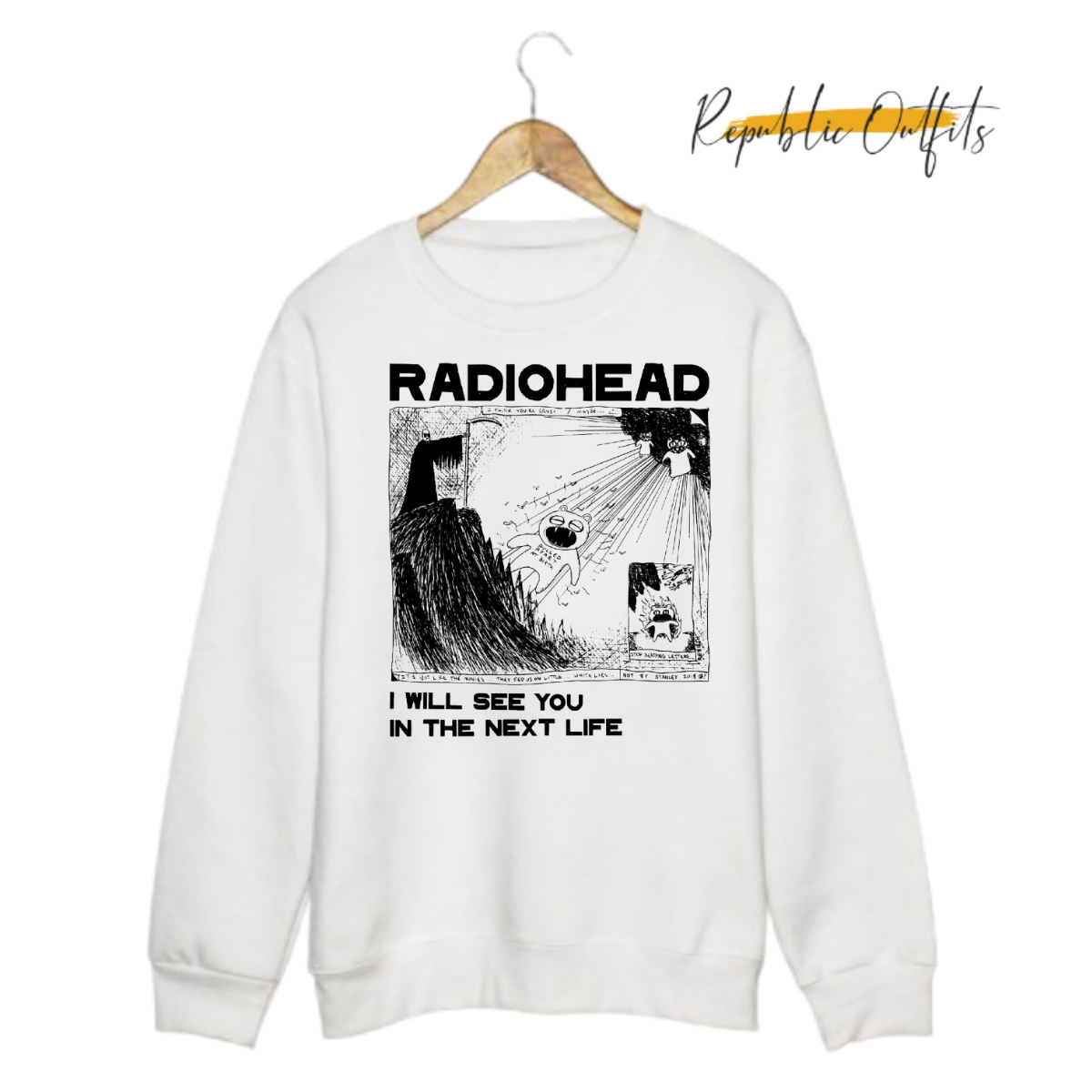 I Will See You in the Next Life Sweatshirt