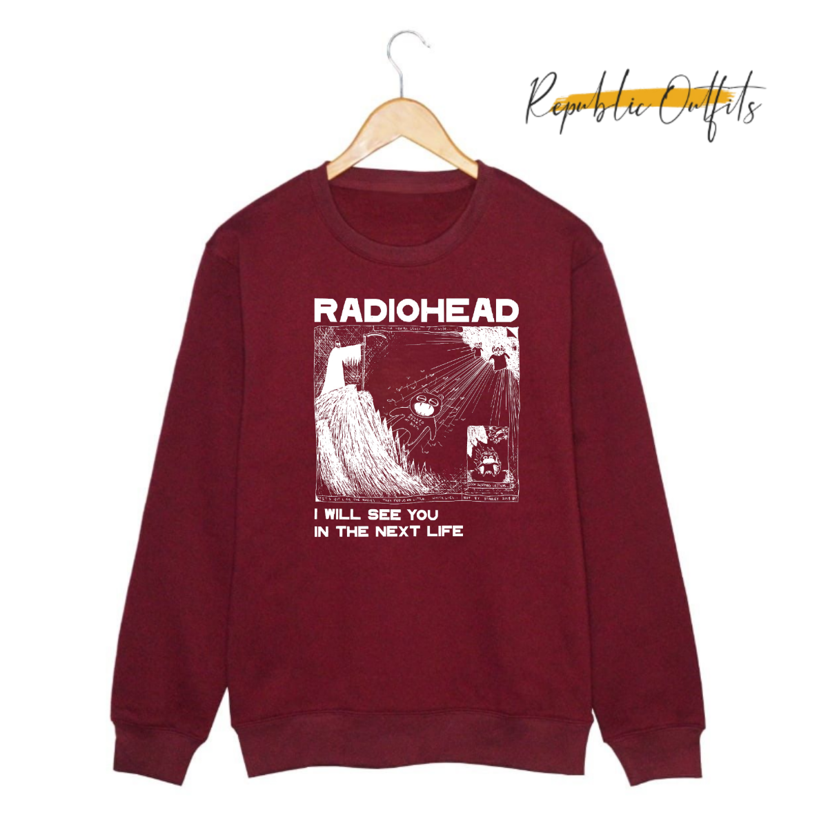 I Will See You in the Next Life Sweatshirt