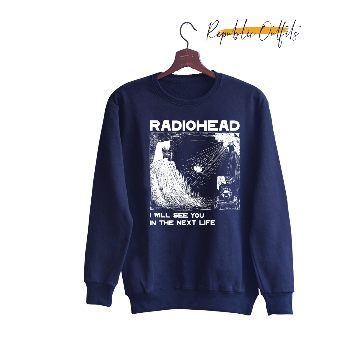 I Will See You in the Next Life Sweatshirt