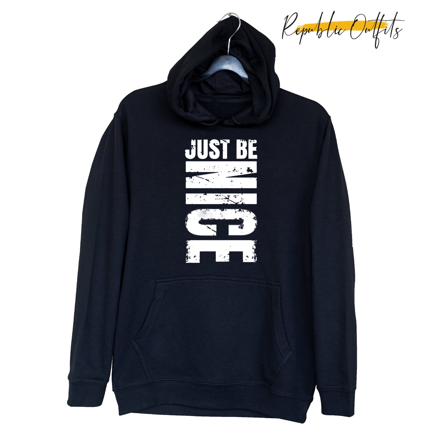 Just Be Nice Black Hoodie