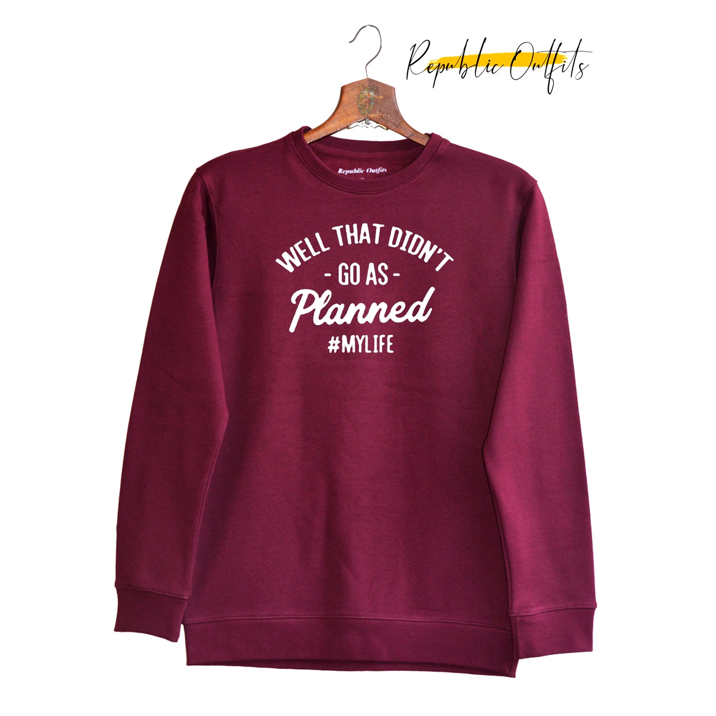 My Life Maroon Sweatshirt